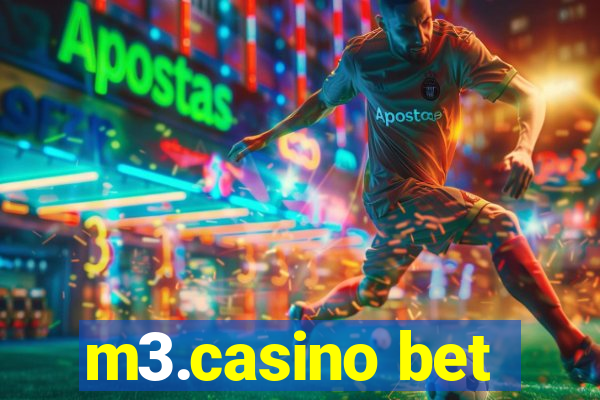 m3.casino bet